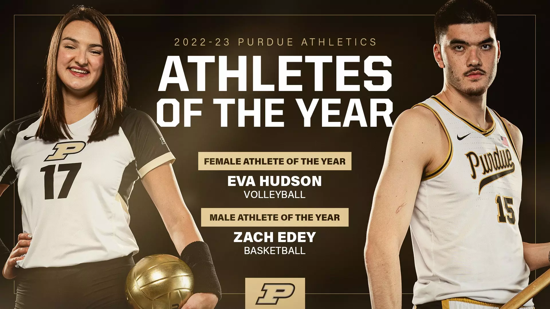 EDEY, HUDSON SELECTED PURDUE MALE & FEMALE ATHLETE OF THE YEAR