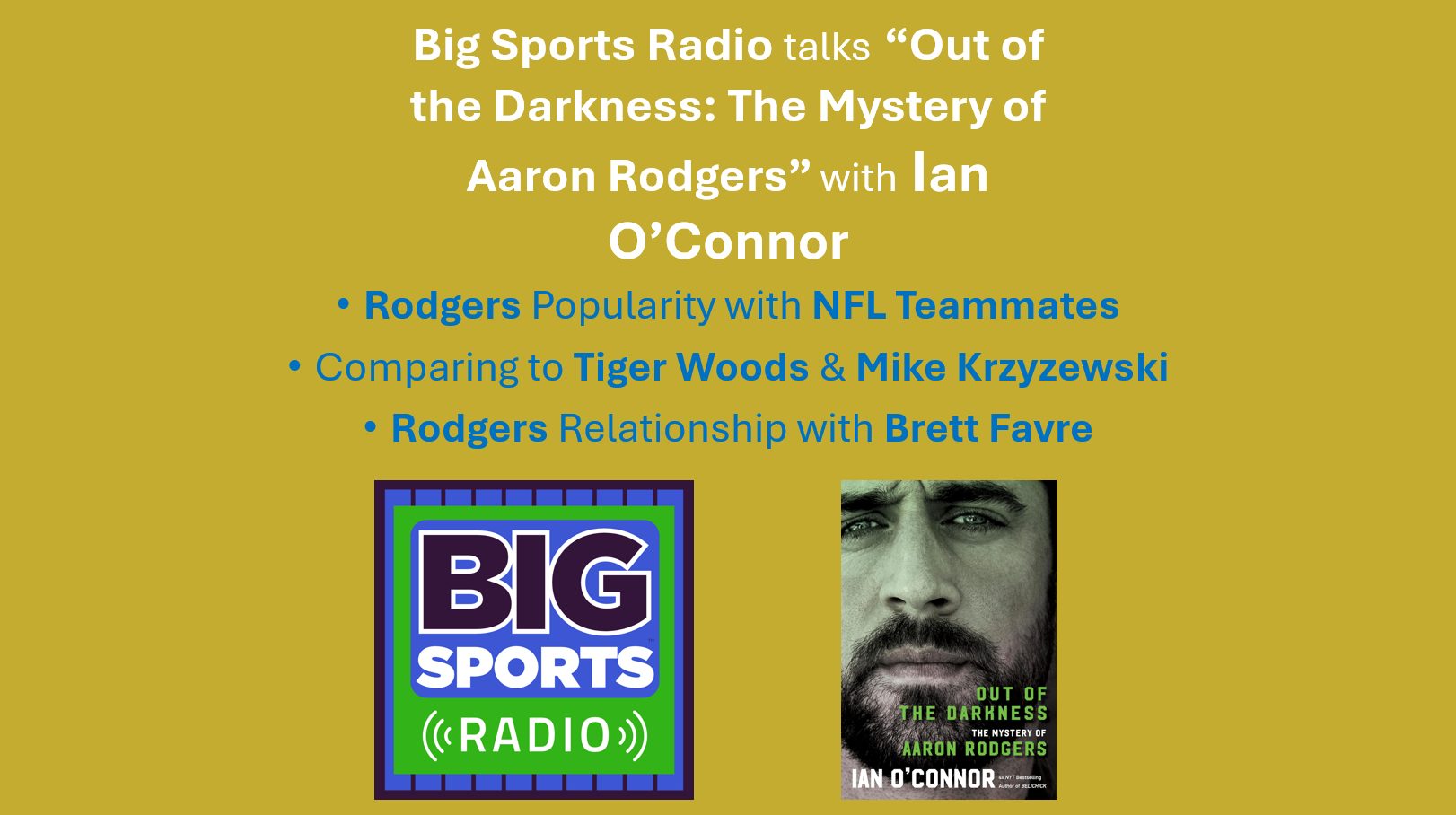 Ian O'Connor Talks His Aaron Rodgers Biography on Big Sports Radio - Aug 23 Weekend - S3 Ep2