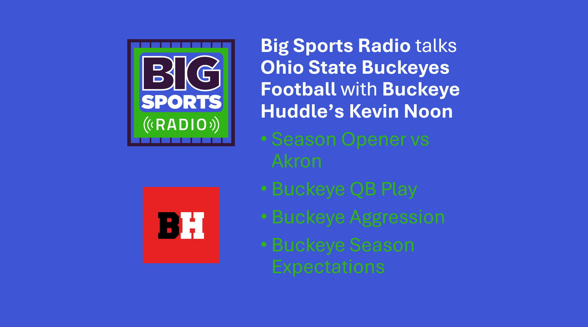 Ohio State Buckeyes Football Preview with Kevin Noon of Buckeye Huddle Big Sports Radio S3 Ep3