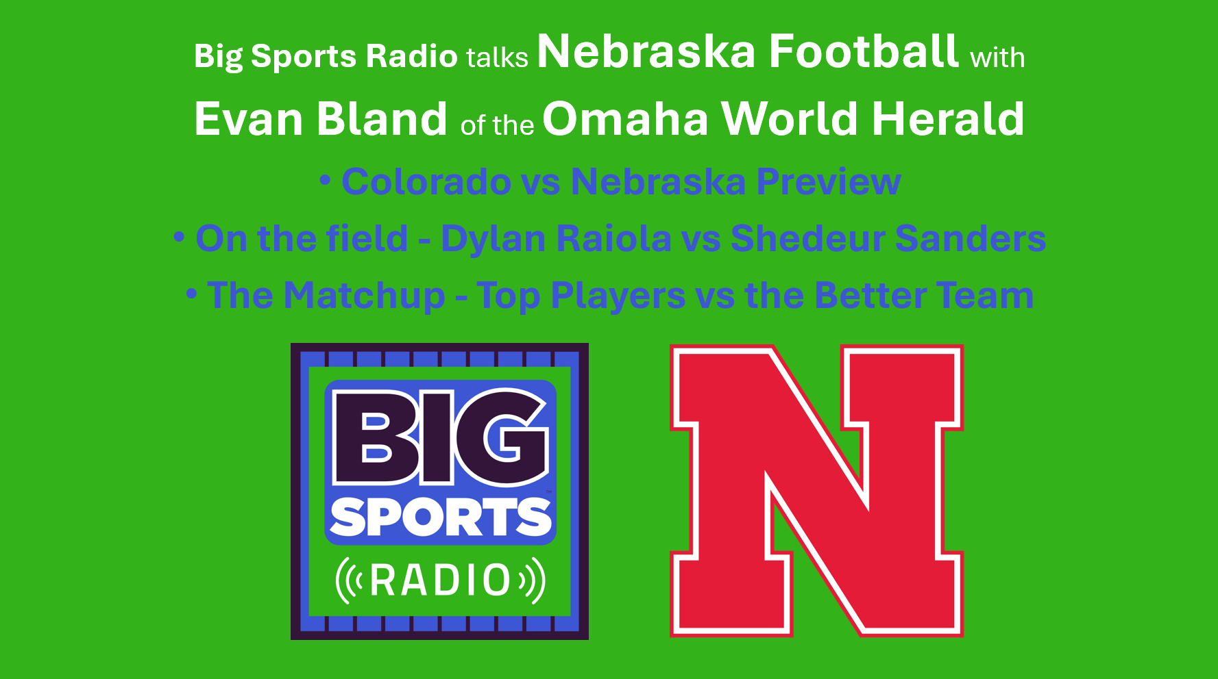 Nebraska vs Colorado Preview - Evan Bland - Sept 6 Weekend - Big Sports Radio